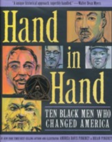 Hand in Hand: Ten Black Men Who  Changed America