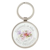 Blessed is She Who Believes Keyring