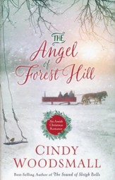 The Angel of Forest Hill: An Amish Christmas Romance