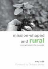 Mission-shaped and Rural: Growing Churches in the Countryside