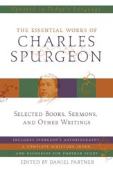 Essential Works of Charles Spurgeon - eBook