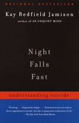 Night Falls Fast: Understanding Suicide - eBook