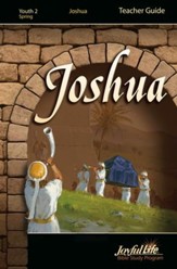 Studies in Joshua Youth 2 (Grades 10-12) Teacher Guide