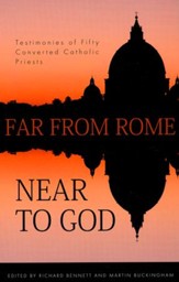 Far from Rome- Near to God