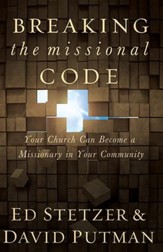 Breaking the Missional Code: When Churches Become Missionaries in Their Communities - eBook