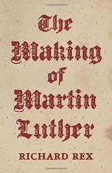 The Making of Martin Luther