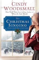 The Christmas Singing - eBook: A Romance from the Heart of Amish Country