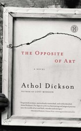 The Opposite of Art: A Novel - eBook