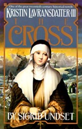 The Cross: Kristin Lavransdatter, Vol. 3 - eBook