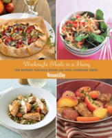Weeknight Meals in a Hurry: The Monday through Friday Eat-Well Cookbook Series - eBook
