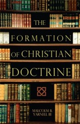 The Formation of Christian Doctrine - eBook