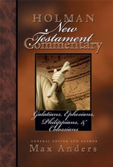 Holman New Testament Commentary - Galatians, Ephesians, Philippians, Colossians - eBook