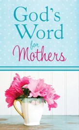 God's Word for Mothers - eBook