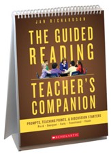 The Guided Reading Teacher's Companion: Prompts, Discussion Starters & Teaching Points