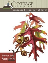 Cottage Press Language Lessons for Children: Primer 2 (Autumn)