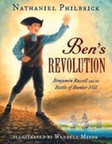 Ben's Revolution: Benjamin Russell and the Battle of Bunker Hill