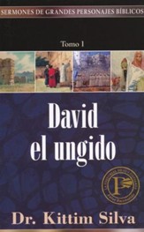 Sermones de Grandes Personajes Biblicos V.1: David / Sermons of Great Bible Characters V.1: David - Spanish