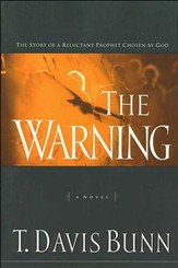 The Warning: The Story of a Reluctant Prophet Chosen by God - eBook