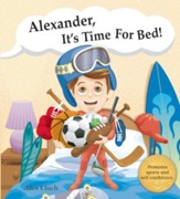 Alexander, it's time for bed!
