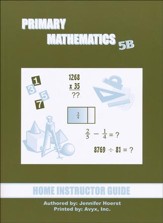 Singapore Math Primary Math Home Instructor's Guide 5B