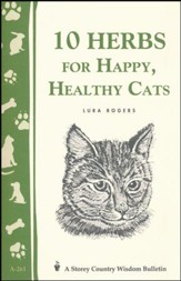 10 Herbs for Happy, Healthy Cats (Storey's Country Wisdom Bulletin A-261)
