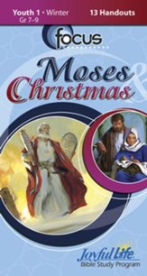 Moses & Christmas Youth 1 (Grades 7-9) Focus (Student Handout)