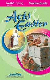 Acts & Easter Youth 1 (Grades 7-9) Teacher Guide