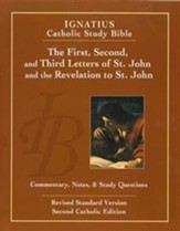 The First, Second and Third Letters of St. John and the Revelation to John (2nd Ed.): Ignatius Catholic Study Bible