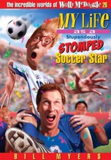 My Life As a Stupendously Stomped Soccer Star - eBook