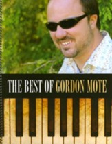 The Best of Gordon Mote Songbook