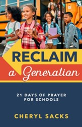 Reclaim a Generation: 21 Days of Prayer for Schools