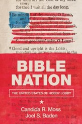 Bible Nation: The United States of Hobby Lobby