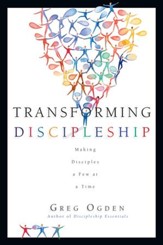 Transforming Discipleship: Making Disciples a Few at a Time - eBook