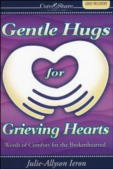 Gentle Hugs for Grieving Hearts
