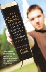 The Unlikely Disciple: A Sinner's Semester at America's Holiest University, Softcover