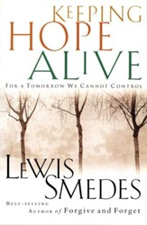 Keeping Hope Alive: For a Tomorrow We Cannot Control - eBook