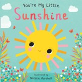 You're My Little Sunshine Board Book