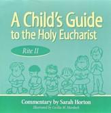 A Child's Guide to the Holy Eucharist: Rite II