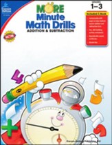 More Minute Math Drills: Addition &  Subtraction, Grades 1-3