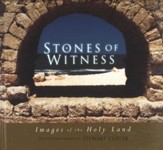 Stones of Witness: Images of the  Holy Land