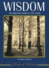 Wisdom: An internet-Linked Unit Study, Grades 4-12