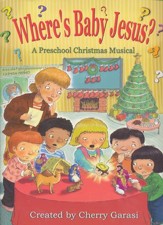 Where's Baby Jesus?-A Preschool Christmas Musical