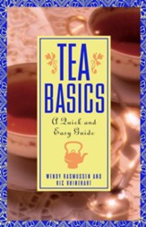 Tea Basics: A Quick and Easy Guide