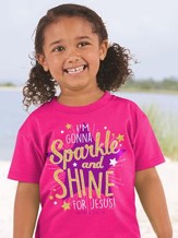 I'm Gonna Sparkle and Shine For Jesus Shirt, Pink, Youth Medium