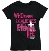 Whoever Believes Has Eternal Life, Ladies Shirt, Black, Small