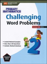 Challenging Word Problems in Primary Mathematics 2 Common Core Edition