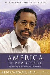 America the Beautiful: Rediscovering What Made This Nation Great - eBook