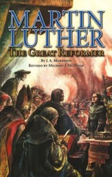 Martin Luther: The Great Reformer, Grades 7-12