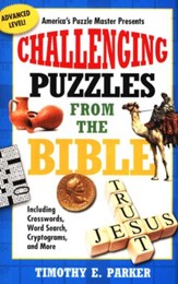 Challenging Puzzles From The Bible: Including Crosswords, Word Search, Cryptograms, And More
