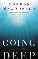 Going Deep: Becoming A Person of Influence - eBook
